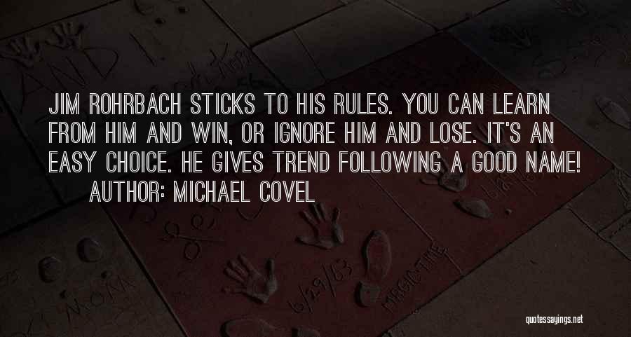 Trend Following Quotes By Michael Covel