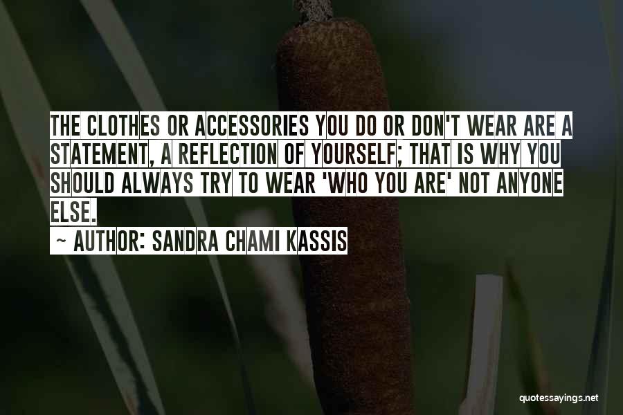 Trend Quotes By Sandra Chami Kassis