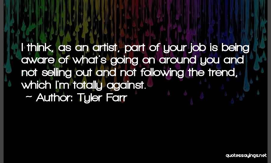 Trend Quotes By Tyler Farr