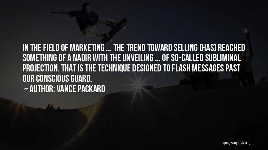 Trend Quotes By Vance Packard