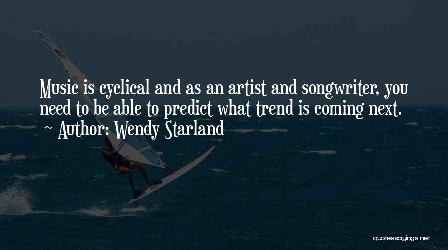Trend Quotes By Wendy Starland