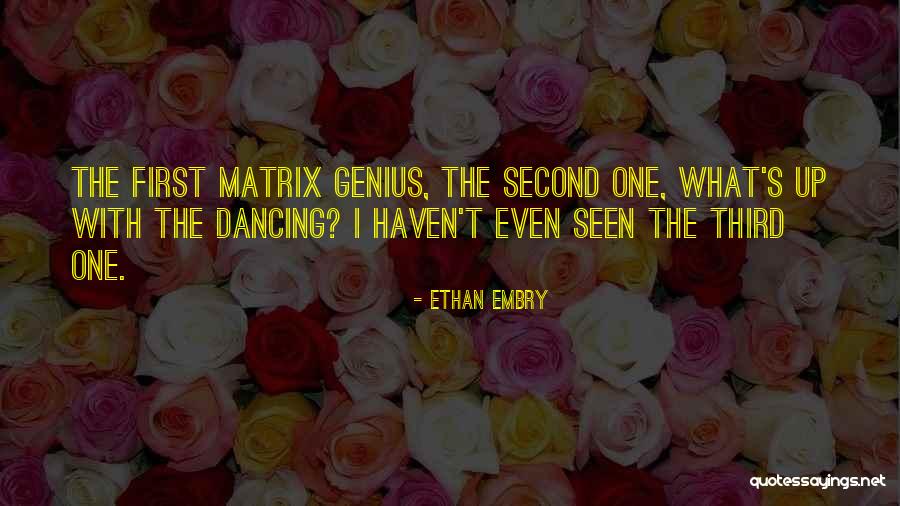 Trendencias Quotes By Ethan Embry Trendencias Quotes By Ethan Embry