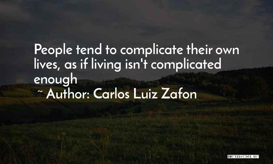 Trendlee Quotes By Carlos Luiz Zafon