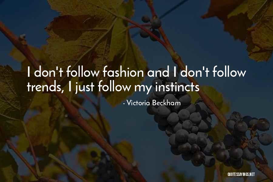 Trends And Fashion Quotes By Victoria Beckham Trends And Fashion Quotes By Victoria Beckham