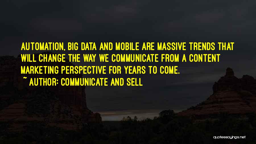 Trends Quotes By Communicate And Sell