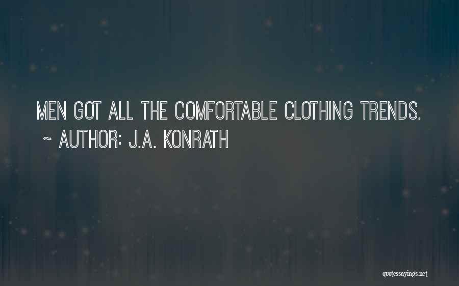 Trends Quotes By J.A. Konrath