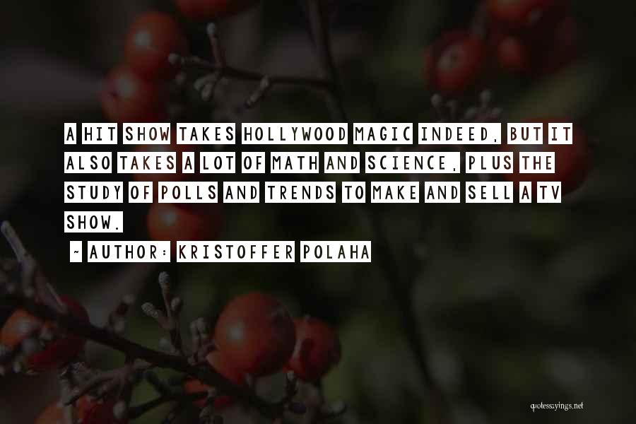 Trends Quotes By Kristoffer Polaha