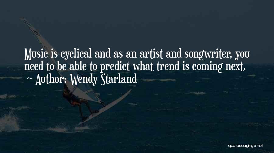 Trends Quotes By Wendy Starland