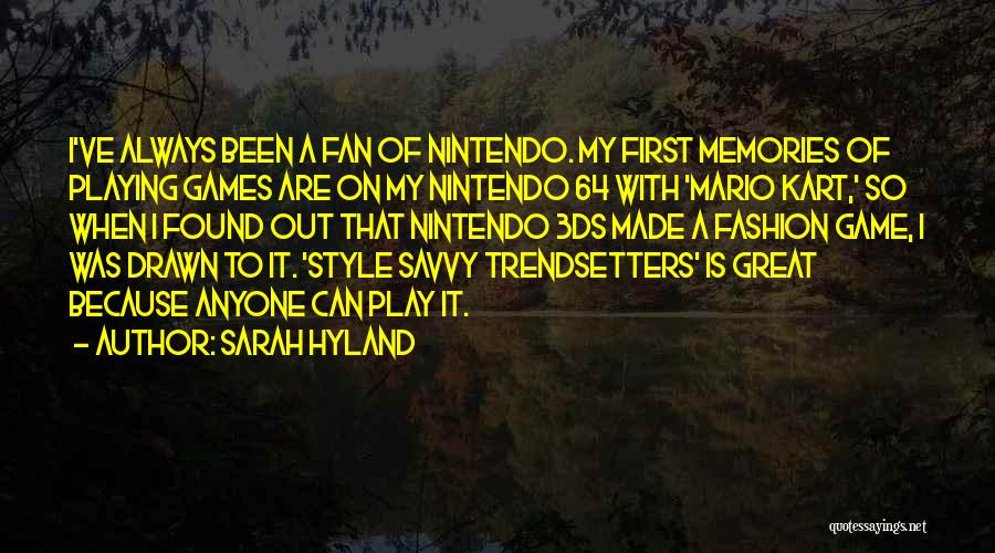 Trendsetters Quotes By Sarah Hyland