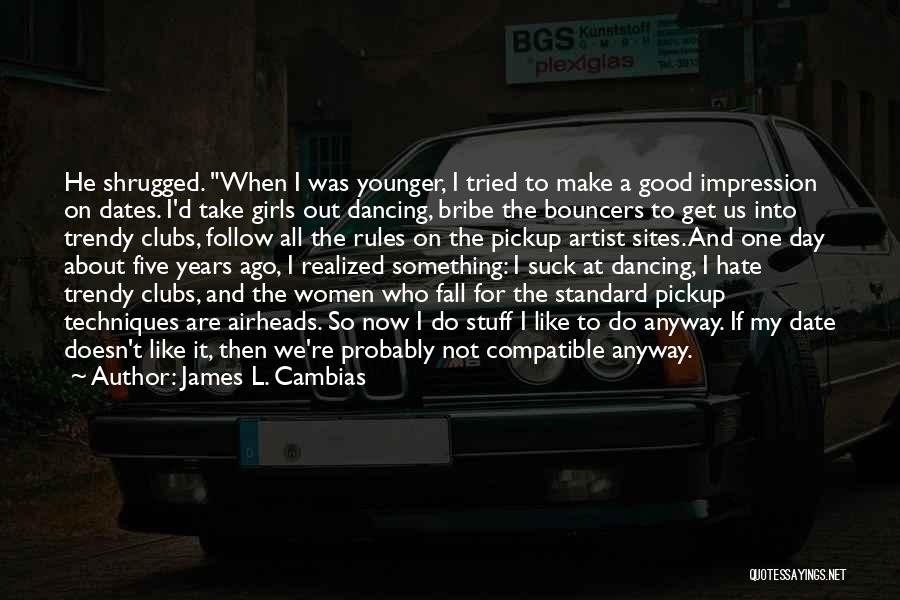 Trendy Quotes By James L. Cambias