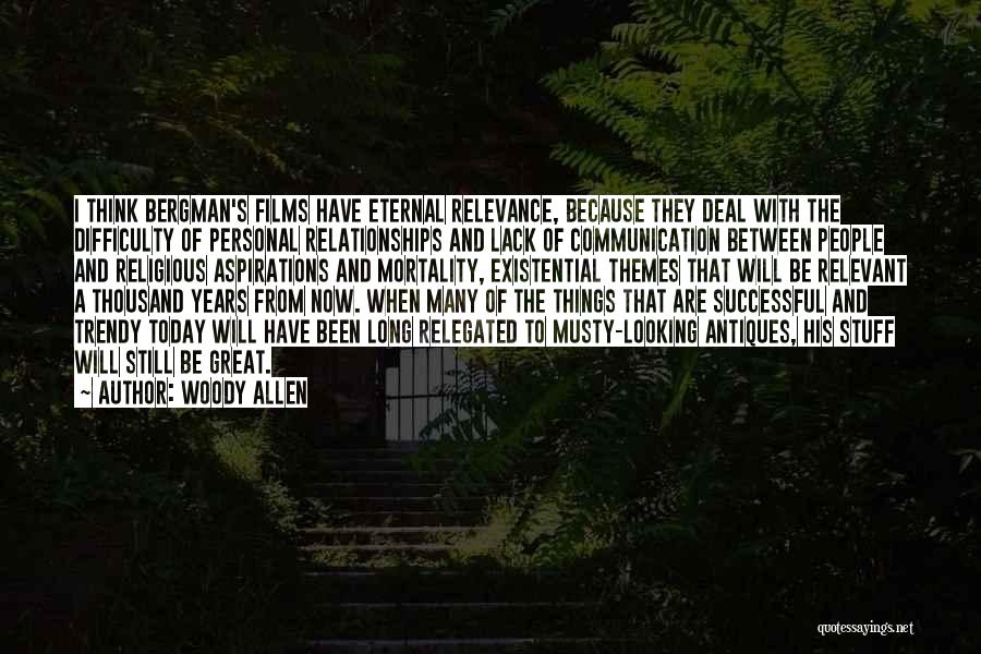Trendy Quotes By Woody Allen