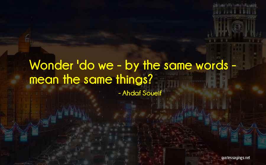 Trenes A Mar Quotes By Ahdaf Soueif Trenes A Mar Quotes By Ahdaf Soueif