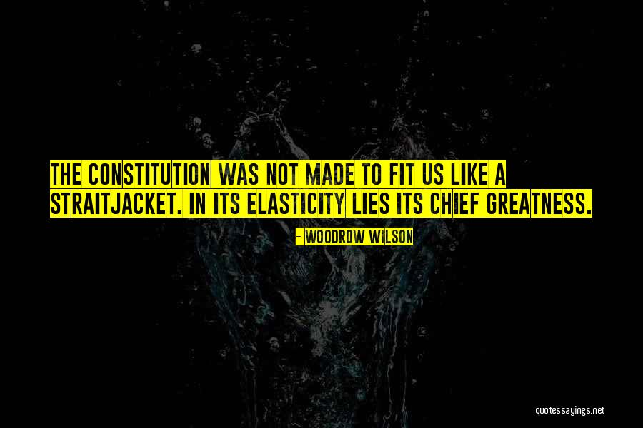 Trenese Quotes By Woodrow Wilson