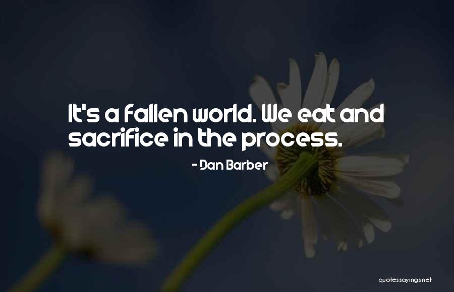 Trennen Von Quotes By Dan Barber Trennen Von Quotes By Dan Barber