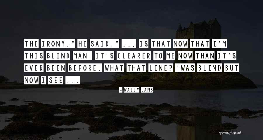 Trenness Woods Black Quotes By Wally Lamb Trenness Woods Black Quotes By Wally Lamb