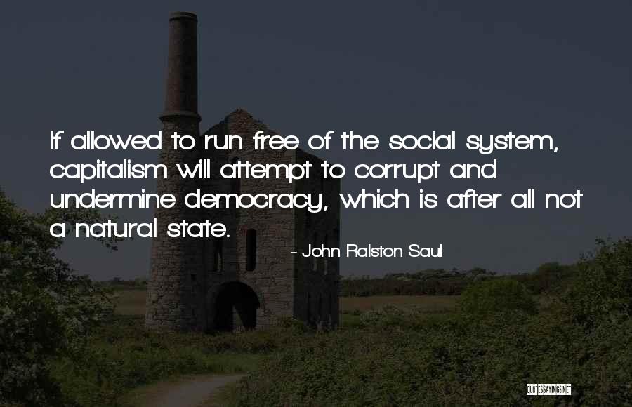 Trennis Quotes By John Ralston Saul Trennis Quotes By John Ralston Saul