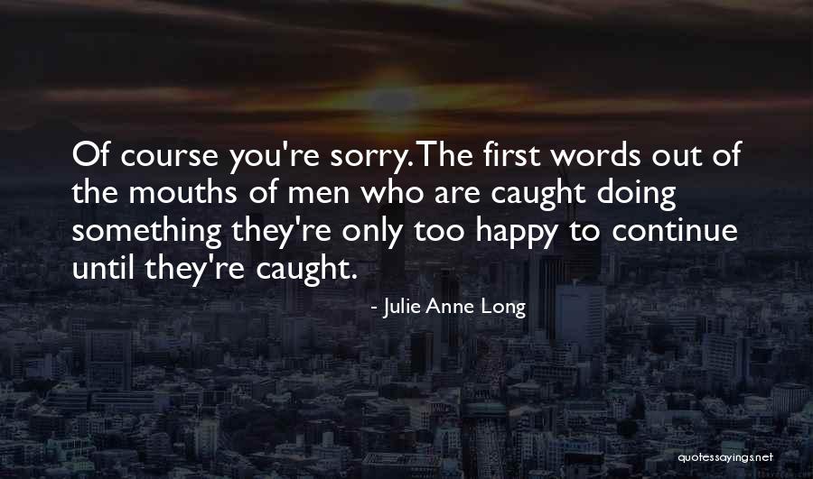 Trenntoilette Quotes By Julie Anne Long