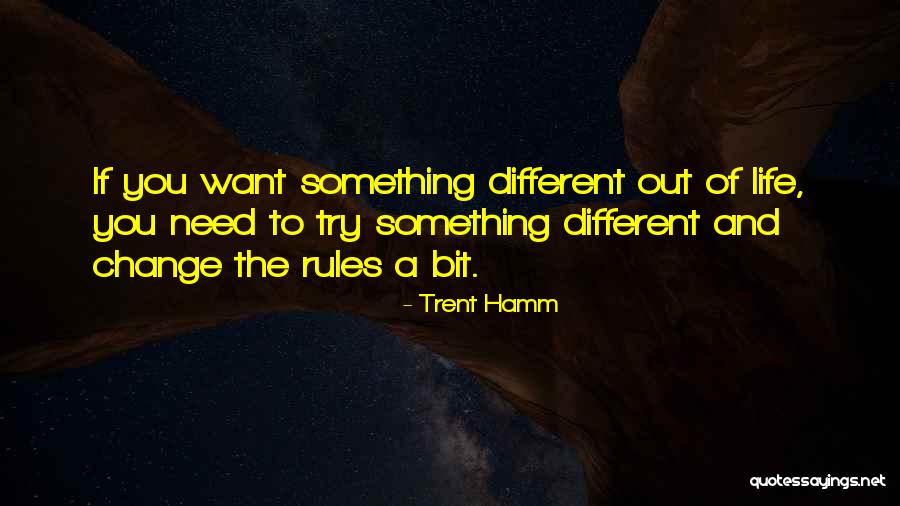 Trent Hamm Quotes 1949163