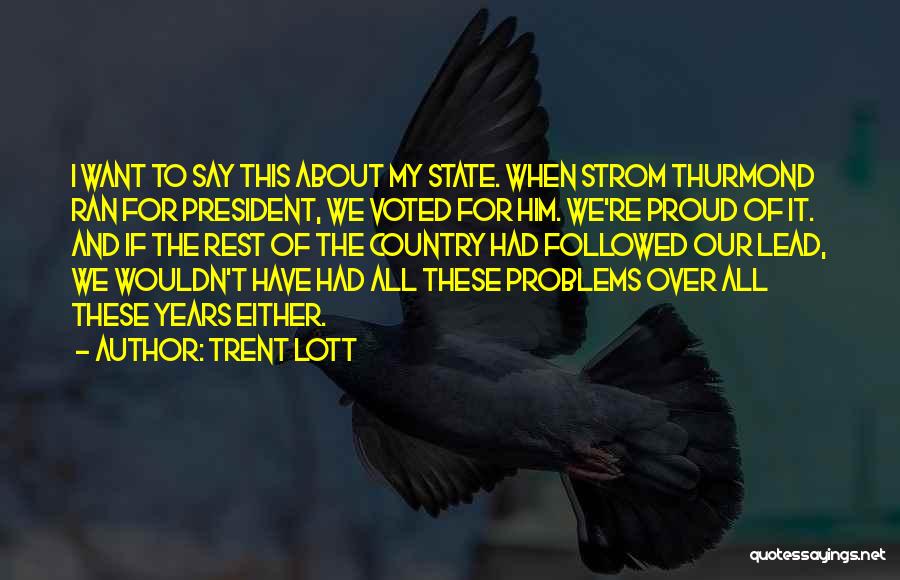 Trent Lott Quotes 1381444