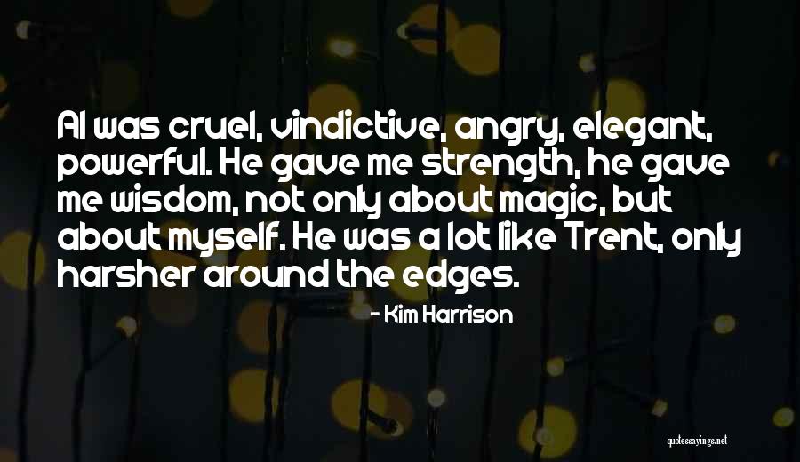 Trent Rachel Quotes By Kim Harrison Trent Rachel Quotes By Kim Harrison