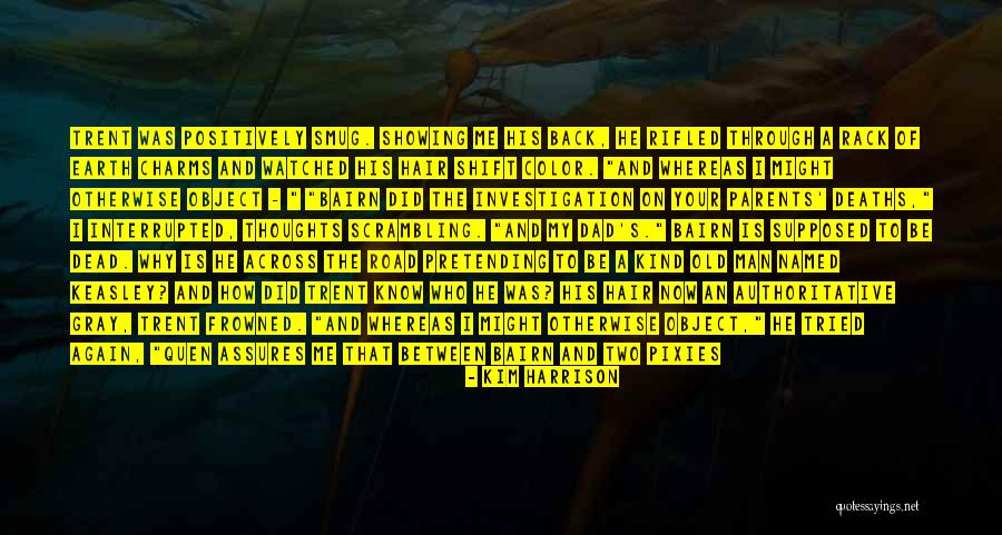 Trent Rachel Quotes By Kim Harrison Trent Rachel Quotes By Kim Harrison