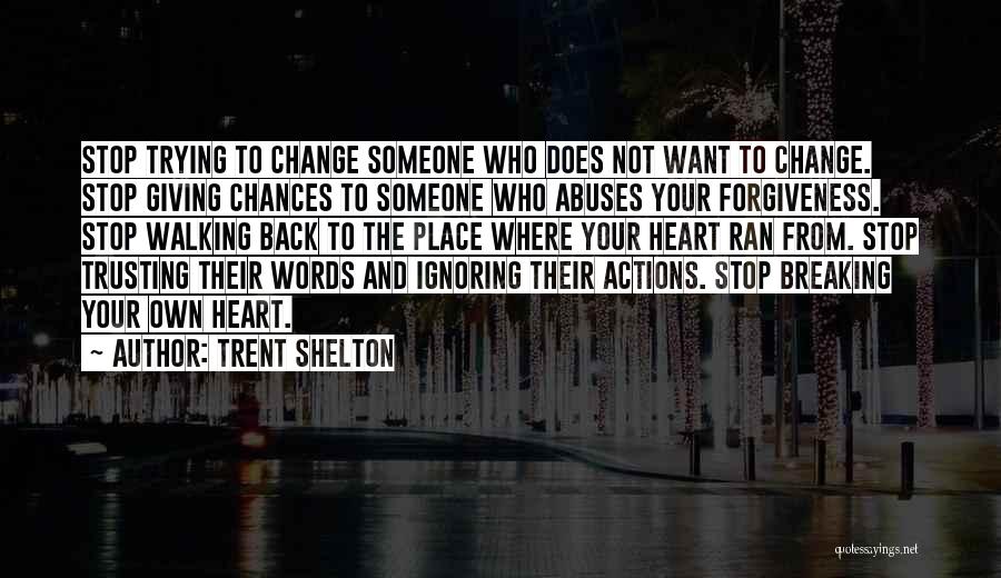 Trent Shelton Quotes 2252562