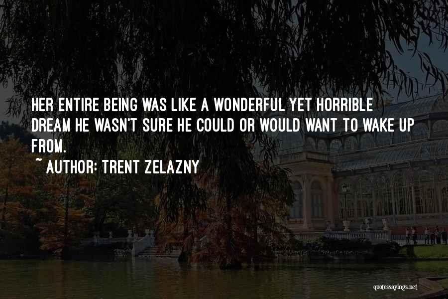 Trent Zelazny Quotes 1106201