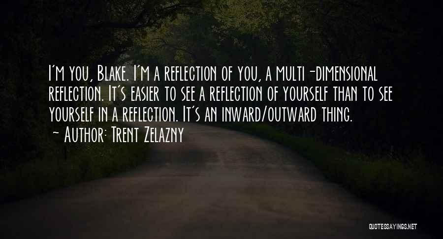 Trent Zelazny Quotes 828607