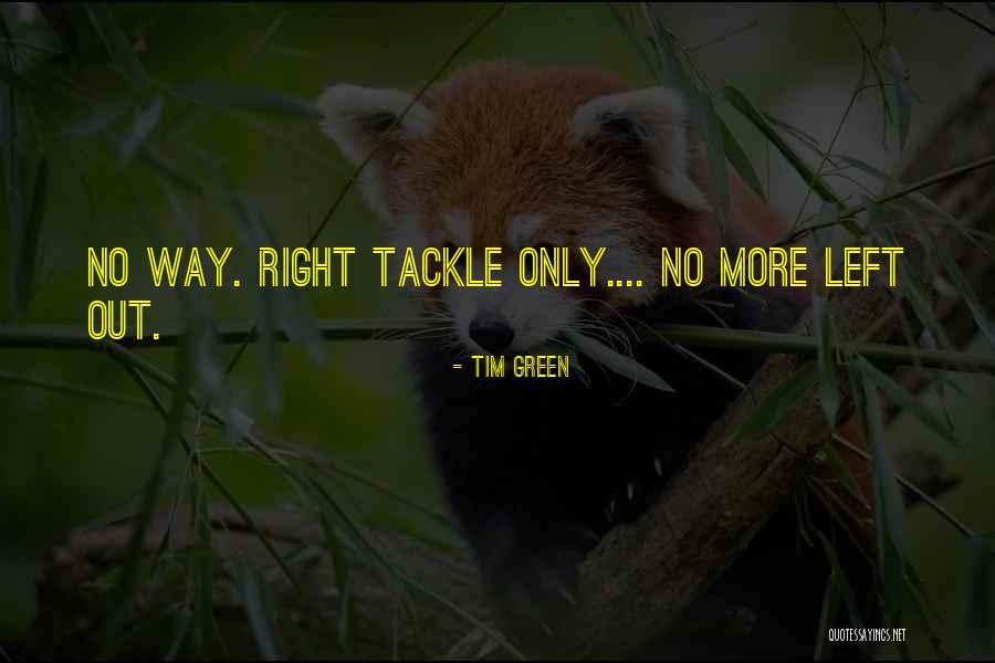Trentadue Quotes By Tim Green Trentadue Quotes By Tim Green