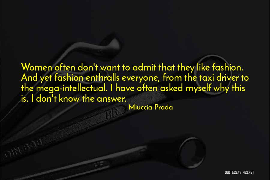 Trental Pentoxifylline Quotes By Miuccia Prada Trental Pentoxifylline Quotes By Miuccia Prada