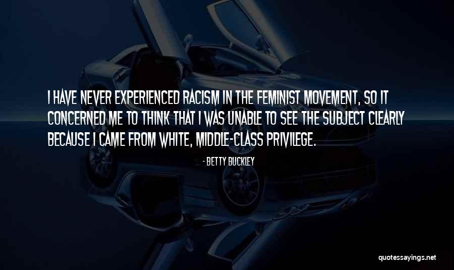 Trentalange Kelley Quotes By Betty Buckley Trentalange Kelley Quotes By Betty Buckley