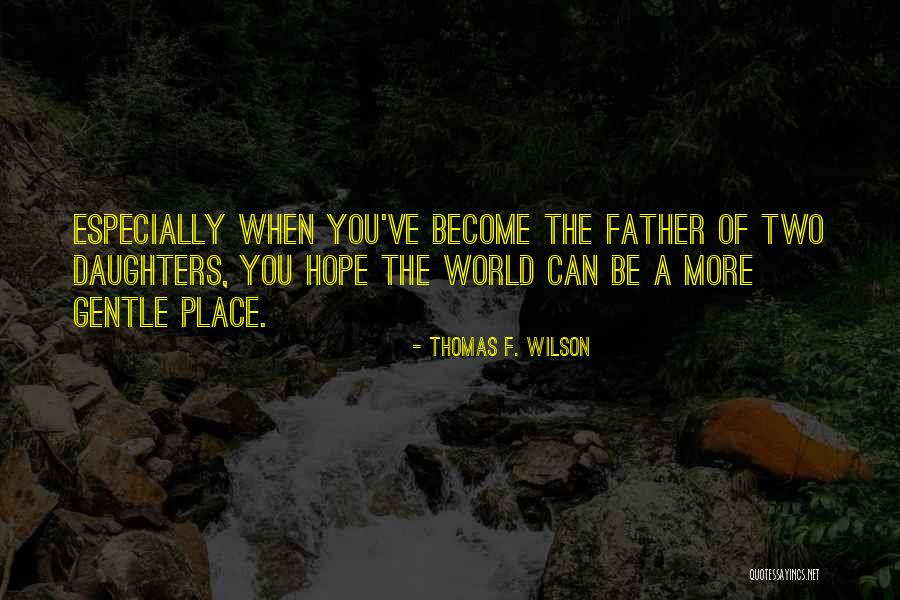 Trentini Nel Quotes By Thomas F. Wilson Trentini Nel Quotes By Thomas F. Wilson