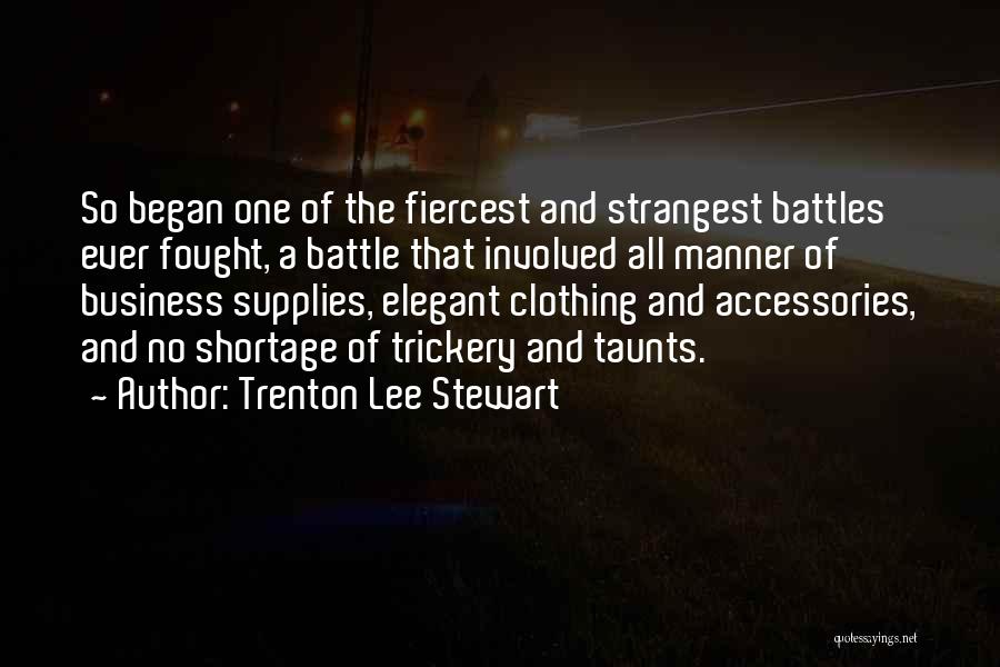 Trenton Battle Quotes By Trenton Lee Stewart