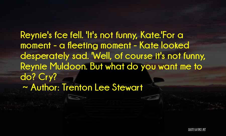 Trenton Lee Stewart Quotes 1035435