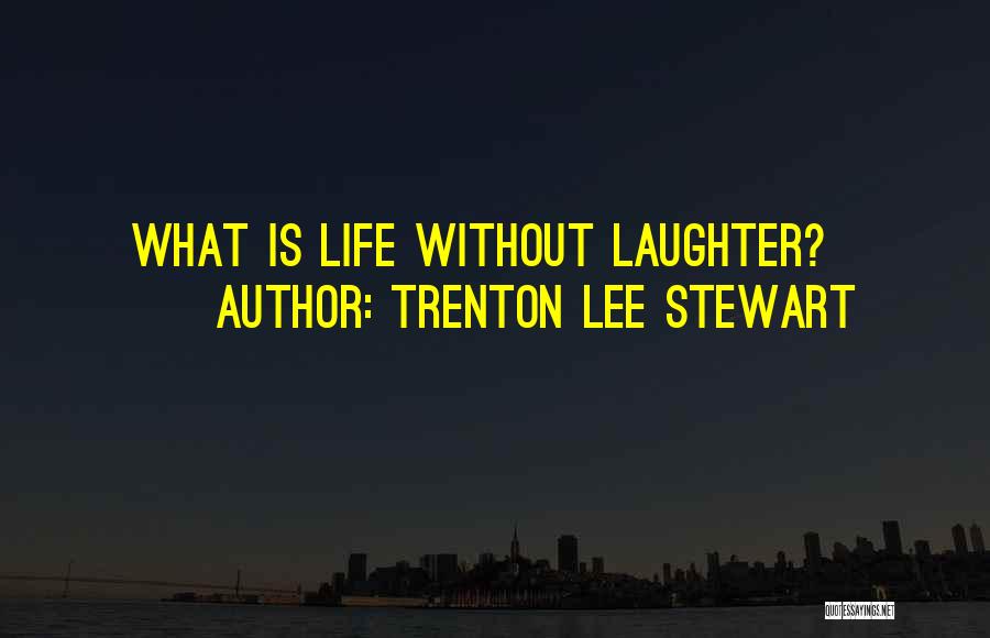 Trenton Lee Stewart Quotes 1151763