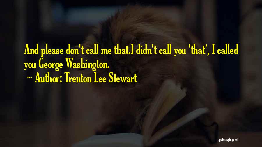 Trenton Lee Stewart Quotes 1843341