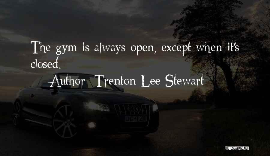 Trenton Lee Stewart Quotes 249592