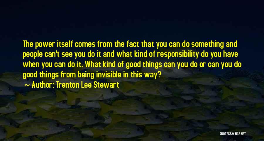 Trenton Lee Stewart Quotes 302997