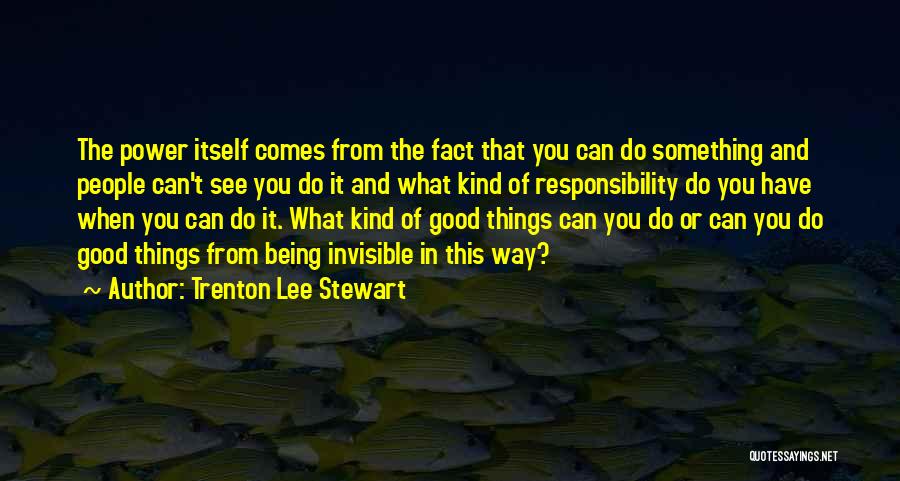 Trenton Lee Stewart Quotes 302997