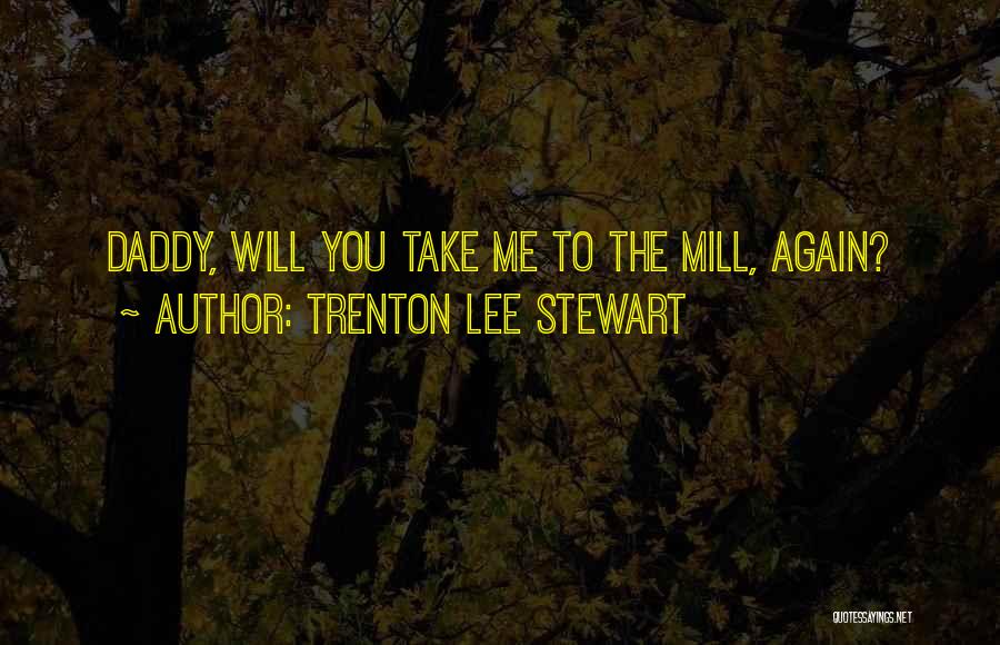 Trenton Lee Stewart Quotes 428243