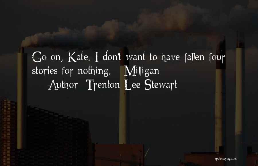 Trenton Lee Stewart Quotes 861654