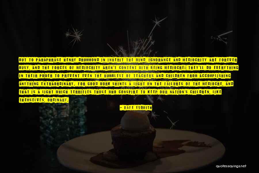 Trenuci Hrabrosti Quotes By Rafe Esquith Trenuci Hrabrosti Quotes By Rafe Esquith
