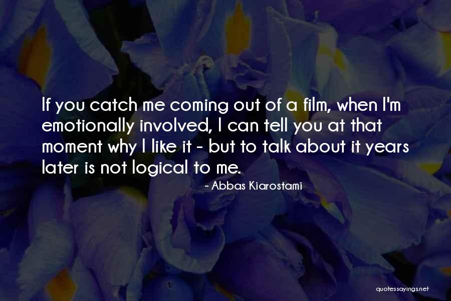 Trenzas Quotes By Abbas Kiarostami Trenzas Quotes By Abbas Kiarostami