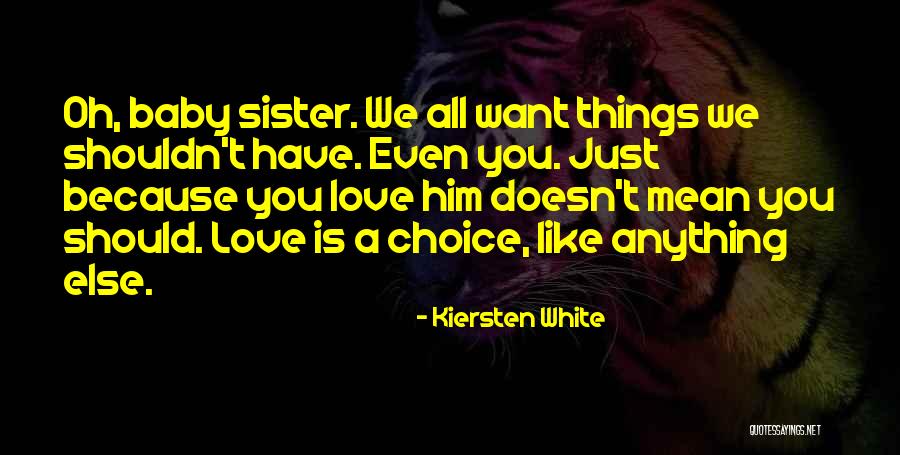 Trenzas Sueltas Quotes By Kiersten White Trenzas Sueltas Quotes By Kiersten White