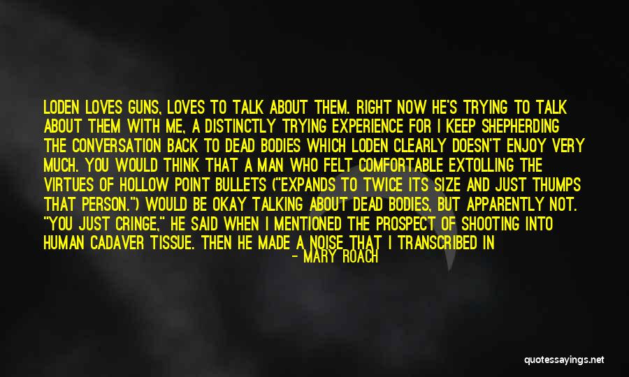 Trepalium Moonshine Quotes By Mary Roach Trepalium Moonshine Quotes By Mary Roach