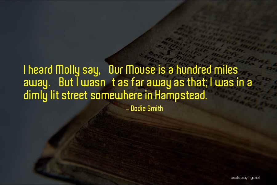 Trepanned Neolithic Skulls Quotes By Dodie Smith Trepanned Neolithic Skulls Quotes By Dodie Smith