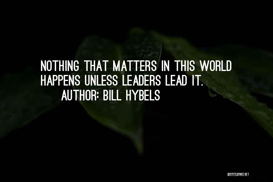 Trepidatiously Quotes By Bill Hybels