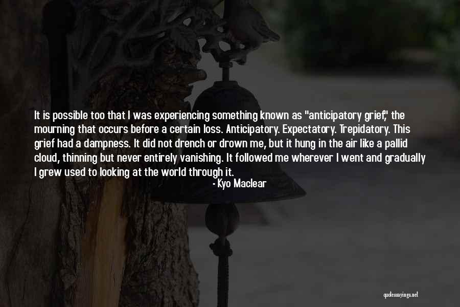 Trepidatory Quotes By Kyo Maclear Trepidatory Quotes By Kyo Maclear