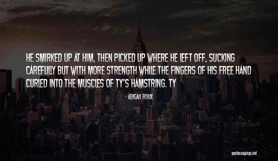 Trepper Spy Quotes By Abigail Roux Trepper Spy Quotes By Abigail Roux