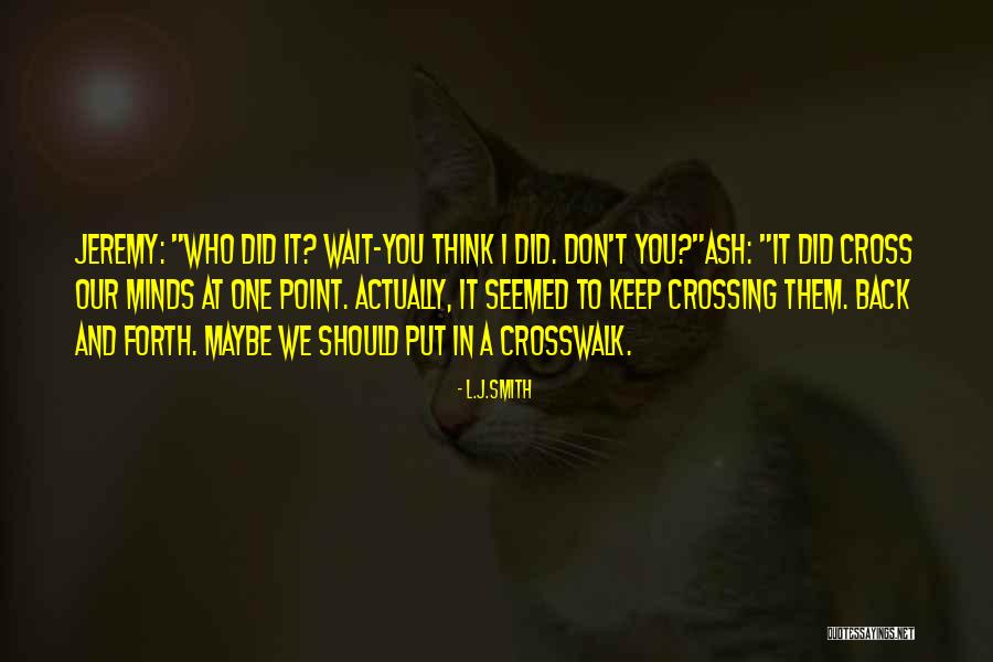 Trepsat Quotes By L.J.Smith Trepsat Quotes By L.J.Smith